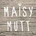 Maisy Mutt