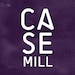 Casemill