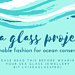 Sea Glass Project