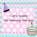 Let's Create the Memory Designs