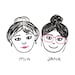 Mia and Jane