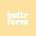 Buttr Form