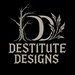 DestituteDesignsShop