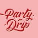PartyDrip