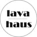 LavaHaus