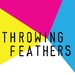 Throwing Feathers