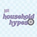 HouseholdHypes