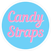 CandyStraps