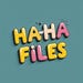 HaHaFiles