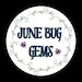 June Bug Gems