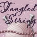 TangledString