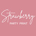 Strawberry Party Print