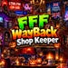FFF WayBack ShopKeeper