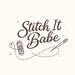 Stitch It Babe