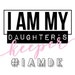 I AM MY DAUGHTER'S KEEPER