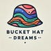 BucketHatDreams