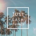Just Lash Things