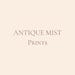 AntiqueMistPrints