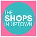 TheShopsInUptown