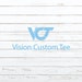 VisionCustomTee