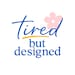 TiredButDesigned