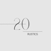 Twenty Rustics