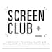 Screen Club