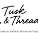 Tusk n Thread