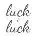 Luck Luck