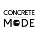 Concrete Mode