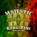 Majestic King Pins by DJ Ras Imon