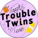 TroubleTwins