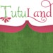 TutuLand