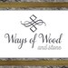 Ways of Wood and Stone avatar