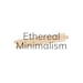EtherealMinimalism