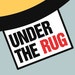 Under The Rug
