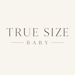 True Size Baby