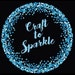 Craft To Sparkle