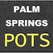 PalmSpringsPots