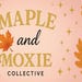 Maple And Moxie Co