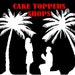 CAKE TOPPERS SHOP