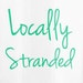 Locally Stranded