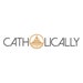 Catholically
