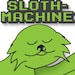Sloth Machine