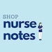 Shop Nurse Notes