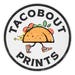 TacoBoutArtPrints