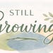 Still Growing Pages