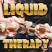 Liquid Therapy