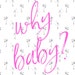 WhyBaby