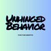 UnhingedBehavior